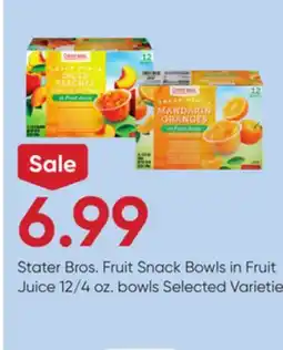 Stater Bros Stater Bros. Fruit Snack Bowls in Fruit Juice offer