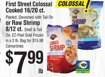 Smart & Final First Street Colossal Cooked 16/20 ct. or Raw Shrimp 8/12 ct offer