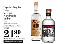 Pavilions Espolòn Tequila 750 ml. or Tito's Handmade Vodka 1 liter offer