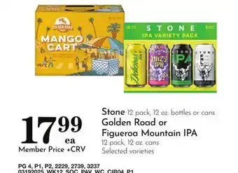 Pavilions Stone 12 pack, 12 oz. bottles or cans Golden Road or Figueroa Mountain IPA 12 pack, 12 oz. cans offer