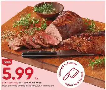 Stater Bros Fresh Daily Beef Loin Tri Tip Roast offer