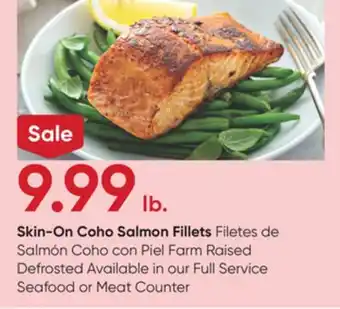 Stater Bros Skin-On Coho Salmon Fillets offer