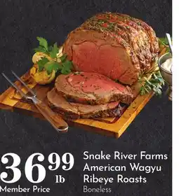 Pavilions Snake River Farms American Wagyu Ribeye Roasts offer