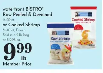 Pavilions waterfront BISTRO Raw Peeled & Deveined 16-20 ct. or Cooked Shrimp 31-40 ct offer