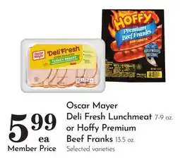 Pavilions Oscar Mayer Deli Fresh Lunchmeat 7-9 oz. or Hoffy Premium Beef Franks 13.5 oz offer