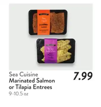 Fresh Thyme Sea Cuisine Marinated Salmon or Tilapia Entrees offer