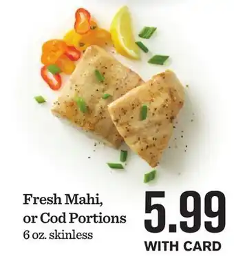 Mariano's Fresh Mahi, or Cod Portions offer