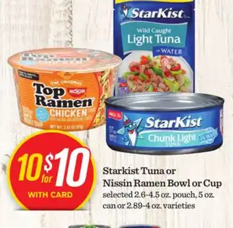 Mariano's Starkist Tuna or Nissin Ramen Bowl or Cup offer