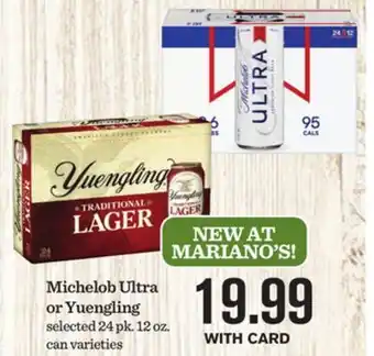 Mariano's Michelob Ultra or Yuengling offer