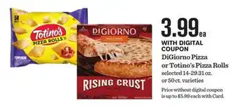 Mariano's DiGiorno Pizza or Totino's Pizza Rolls offer