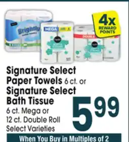 Jewel-Osco Signature Select Paper Towels 6 ct. or Signature Select Bath Tissue 6 ct. Mega or 12 ct. Double Roll offer