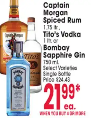 Jewel-Osco Captain Morgan Spiced Rum 1.75 ltr., Tito's Vodka 1 ltr. or Bombay Sapphire Gin 750 ml offer