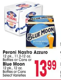 Jewel-Osco Peroni Nastro Azzuro 12 pk., 11.2-12 oz. Bottles or Cans or Blue Moon 12 pk., 12 oz. Bottles or Cans offer