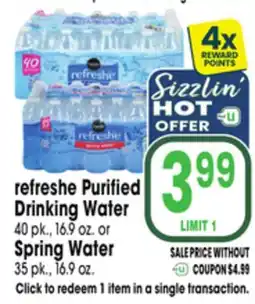 Jewel-Osco refreshe Purified Drinking Water 40 pk., 16.9 oz. or Spring Water 35 pk., 16.9 oz offer