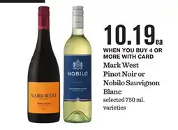 Mariano's Mark West Pinot Noir or Nobilo Sauvignon Blanc offer