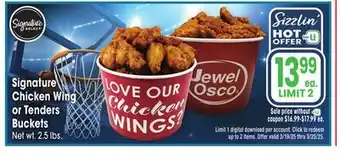 Jewel-Osco Signature Chicken Wing or Tenders Buckets offer