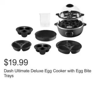 Costco Dash Ultimate Deluxe Egg Cooker with Egg Bite Trays offer