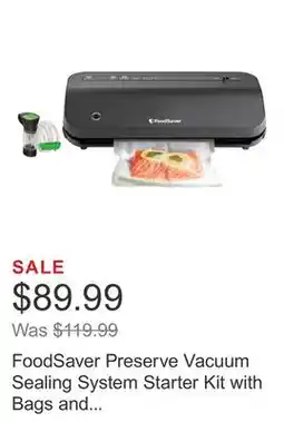 Costco FoodSaver Preserve Vacuum Sealing System Starter Kit with Bags and Rolls offer