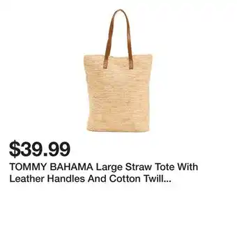 Marshalls TOMMY BAHAMA Large Straw Tote With Leather Handles And Cotton Twill Lining offer