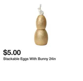 Five Below Stackable Eggs With Bunny 24in offer