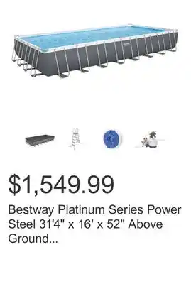 Costco Bestway Platinum Series Power Steel 31'4 x 16' x 52 Above Ground Pool Set offer