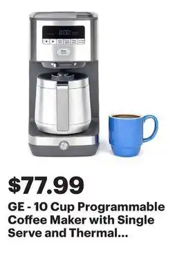 Best Buy GE - 10 Cup Programmable Coffee Maker with Single Serve and Thermal Carafe - Stainless Steel offer