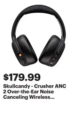 Best Buy Skullcandy - Crusher ANC 2 Over-the-Ear Noise Canceling Wireless Headphones - Black offer