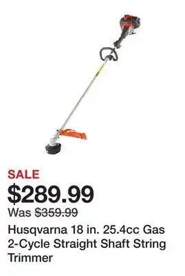 Tractor Supply Company Husqvarna 18 in. 25.4cc Gas 2-Cycle Straight Shaft String Trimmer offer