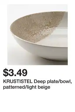 Ikea KRUSTISTEL Deep plate/bowl, patterned/light beige offer