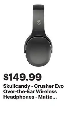 Best Buy Skullcandy - Crusher Evo Over-the-Ear Wireless Headphones - Matte Black offer