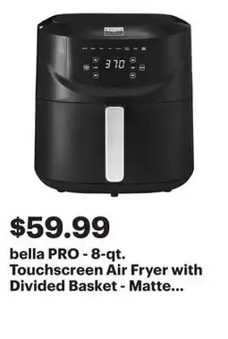 Best Buy bella PRO - 8-qt. Touchscreen Air Fryer with Divided Basket - Matte Black offer