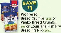 Heinen's Progresso Bread Crumbs 15 OZ. or Panko Bread Crumbs 8 OZ. or Louisiana Fish Fry Breading Mix 9-10 OZ offer