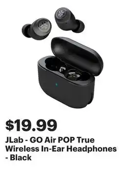 Best Buy JLab - GO Air POP True Wireless In-Ear Headphones - Black offer