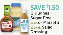 Heinen's G Hughes Sugar Free 12 OZ. or Marzetti 12-16 OZ. Salad Dressing offer