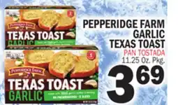 Bravo Supermarkets PEPPERIDGE FARM GARLIC TEXAS TOAST offer