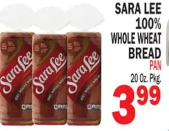 Bravo Supermarkets SARA LEE 100% WHOLE WHEAT BREAD offer