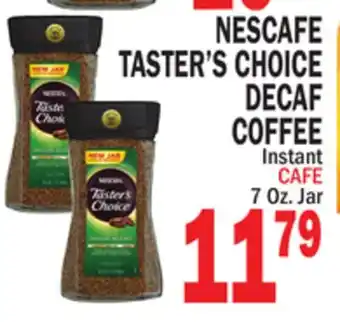 Bravo Supermarkets NESCAFE TASTER'S CHOICE DECAF COFFEE offer