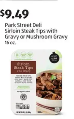 Aldi Park Street Deli Sirloin Steak Tips with Gravy or Mushroom Gravy offer