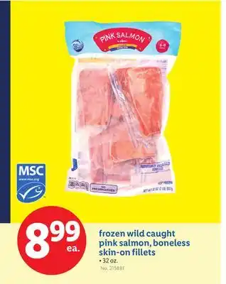 Lidl frozen wild caught pink salmon, boneless skin-on fillets offer