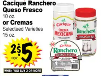 Superior Grocers Cacique Ranchero Queso Fresco 10 oz. or Cremas 15 oz offer