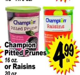 Superior Grocers Champion Pitted Prunes, 16 oz. or Raisins, 20 oz offer