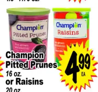 Superior Grocers Champion Pitted Prunes, 16 oz. or Raisins, 20 oz offer