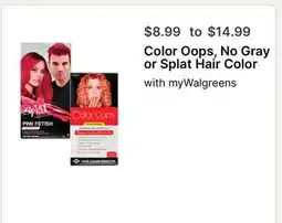 Walgreens Color Oops, No Gray or Splat Hair Color offer