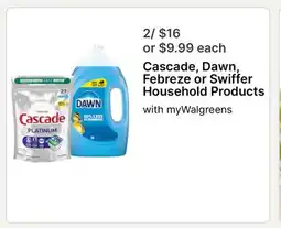 Walgreens Cascade, Dawn, Febreze or Swiffer Household Products offer