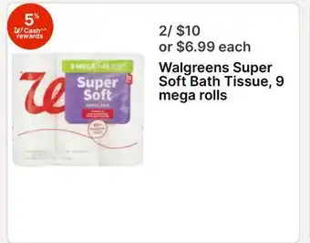 Walgreens Walgreens Super Soft Bath Tissue, 9 mega rolls offer