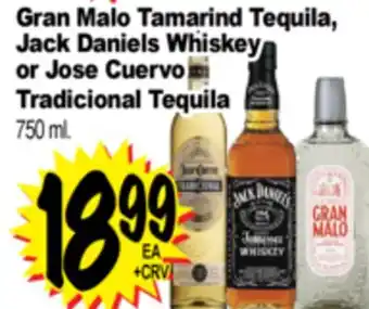 Superior Grocers Gran Malo Tamarind Tequila, Jack Daniels Whiskey or Jose Cuervo Tradicional Tequila offer