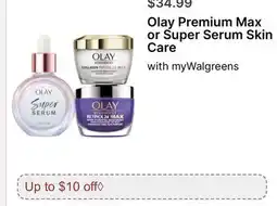 Walgreens Olay Premium Max or Super Serum Skin Care offer