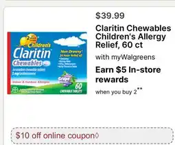 Walgreens Claritin Chewables Children's Allergy Relief, 60 ct offer