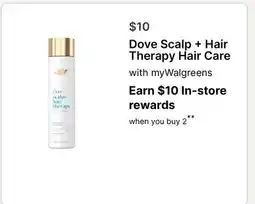 Walgreens Dove Scalp + Hair Therapy Hair Care offer