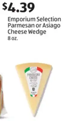 Aldi Emporium Selection Parmesan or Asiago Cheese Wedge offer